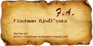 Fischman Ajnácska névjegykártya